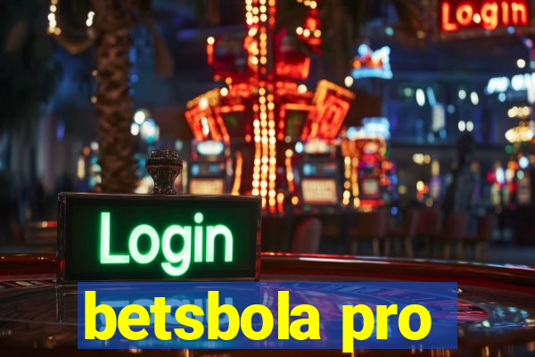 betsbola pro